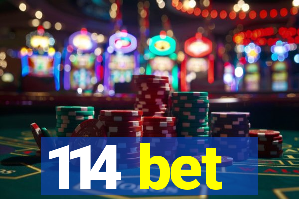 114 bet